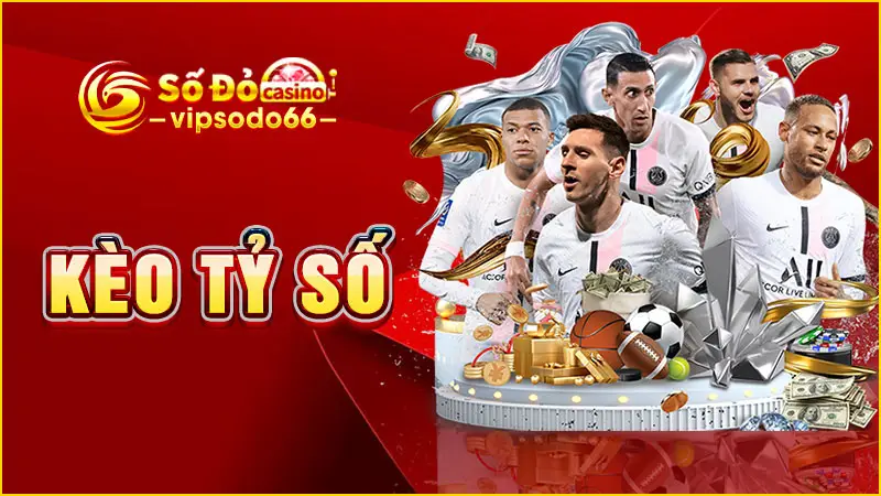 kèo-tỷ-số