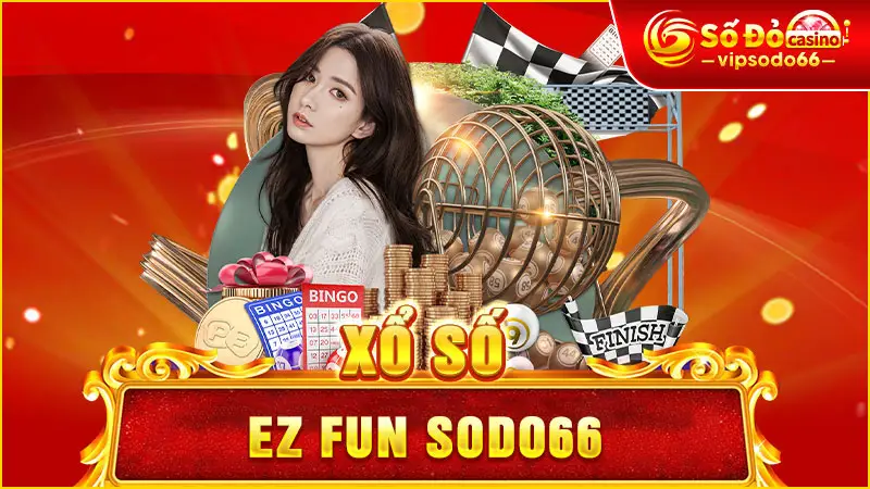 Xổ Số EZ Fun SODO66